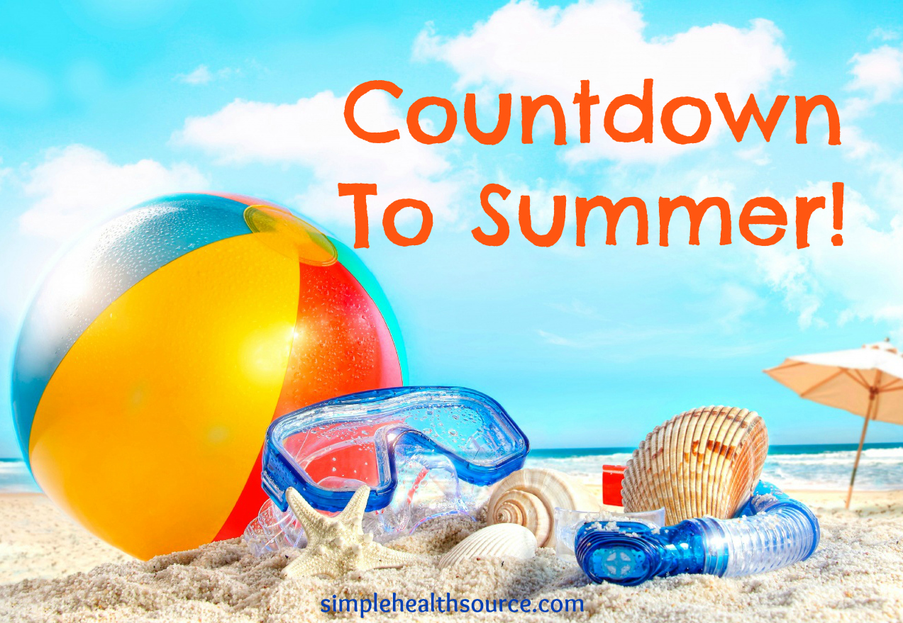 Countdown To Summer Simple Health Source